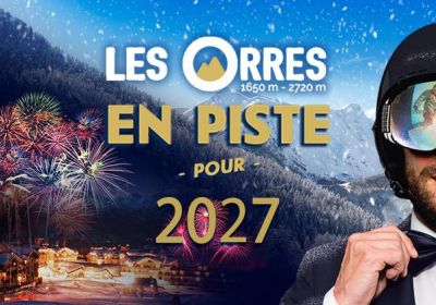 Nouvel An : en piste pour 2027 !_Les Orres - Nouvel An : en piste pour 2027 !_Les Orres