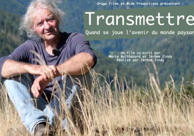 Festival Alimenterre : film & débat "Transmettre"_Les Orres - Festival Alimenterre : film & débat "Transmettre"_Les Orres