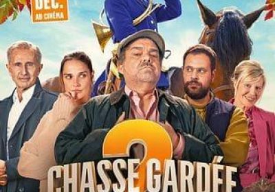 Cinéma : Chasse gardée 2_Les Orres - Cinéma : Chasse gardée 2_Les Orres