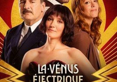 Cinéma : La Vénus électrique_Les Orres - Cinéma : La Vénus électrique_Les Orres