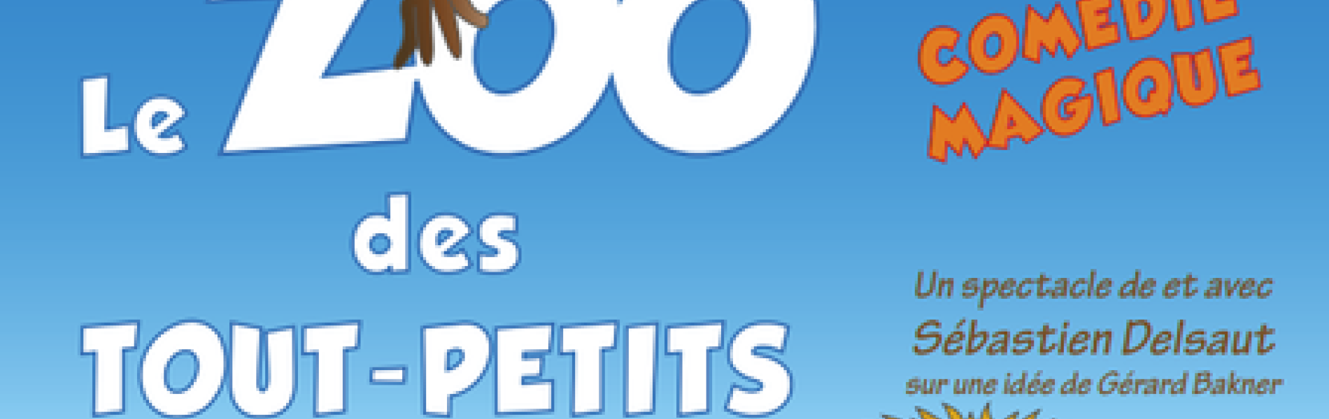 Mini Kids : Spectacle "Le Zoo des touts petits"_Les Orres - Mini Kids : Spectacle "Le Zoo des touts petits"_Les Orres