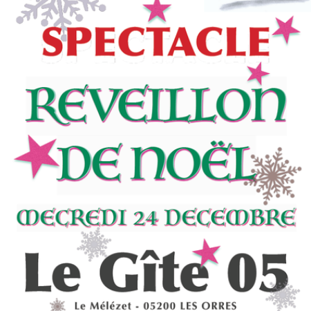 Dîner-spectacle Réveillon de Noël au Gîte 05_Les Orres - Dîner-spectacle Réveillon de Noël au Gîte 05_Les Orres