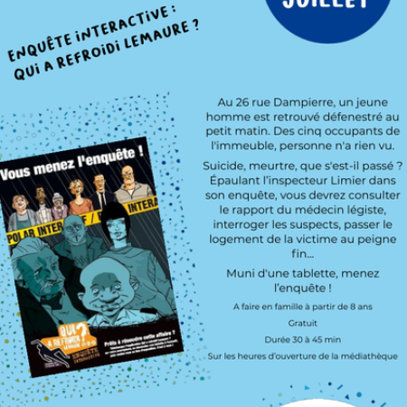 Exposition : Enquête interactive : Qui a refroidi Lemaure ?_Les Orres - Exposition : Enquête interactive : Qui a refroidi Lemaure ?_Les Orres